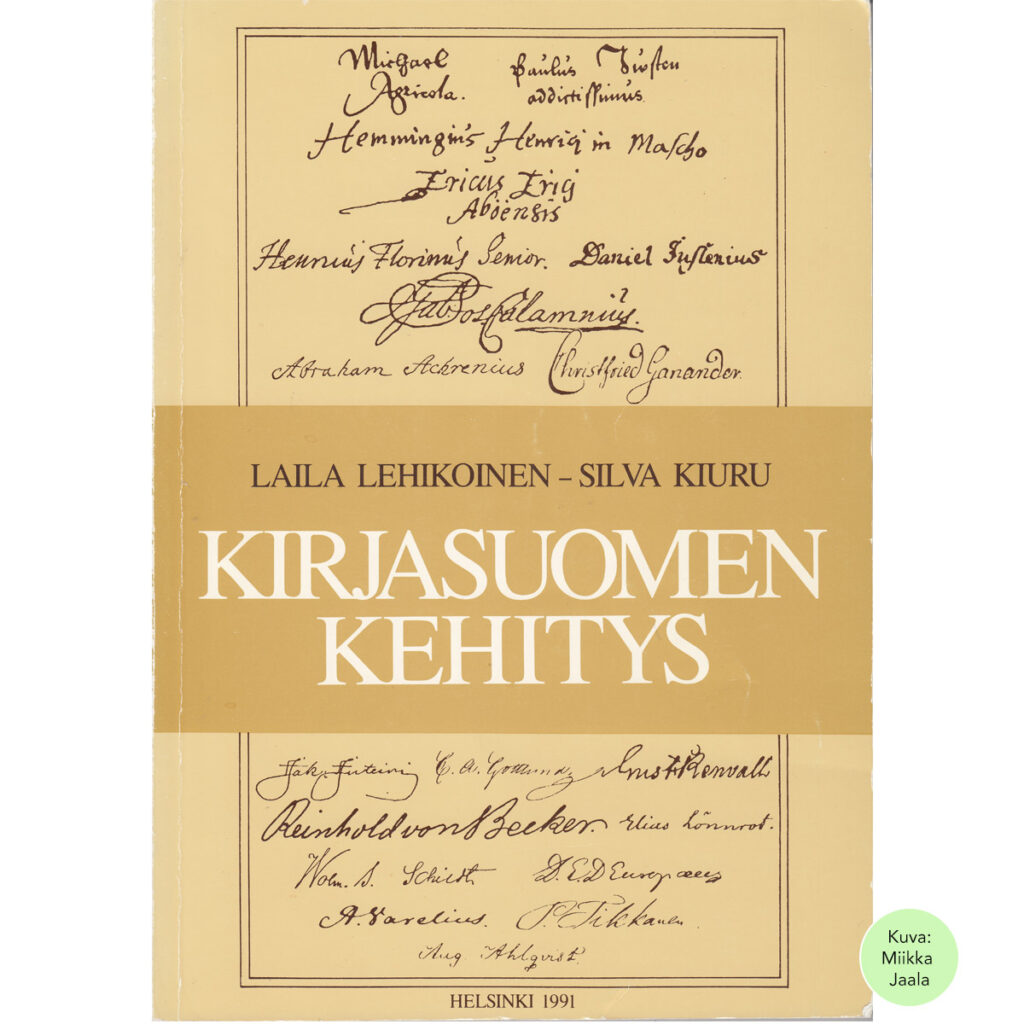 Kirjasuomen kehitys / Lehikoinen, Laila. Kiuru, Silva (1991)
