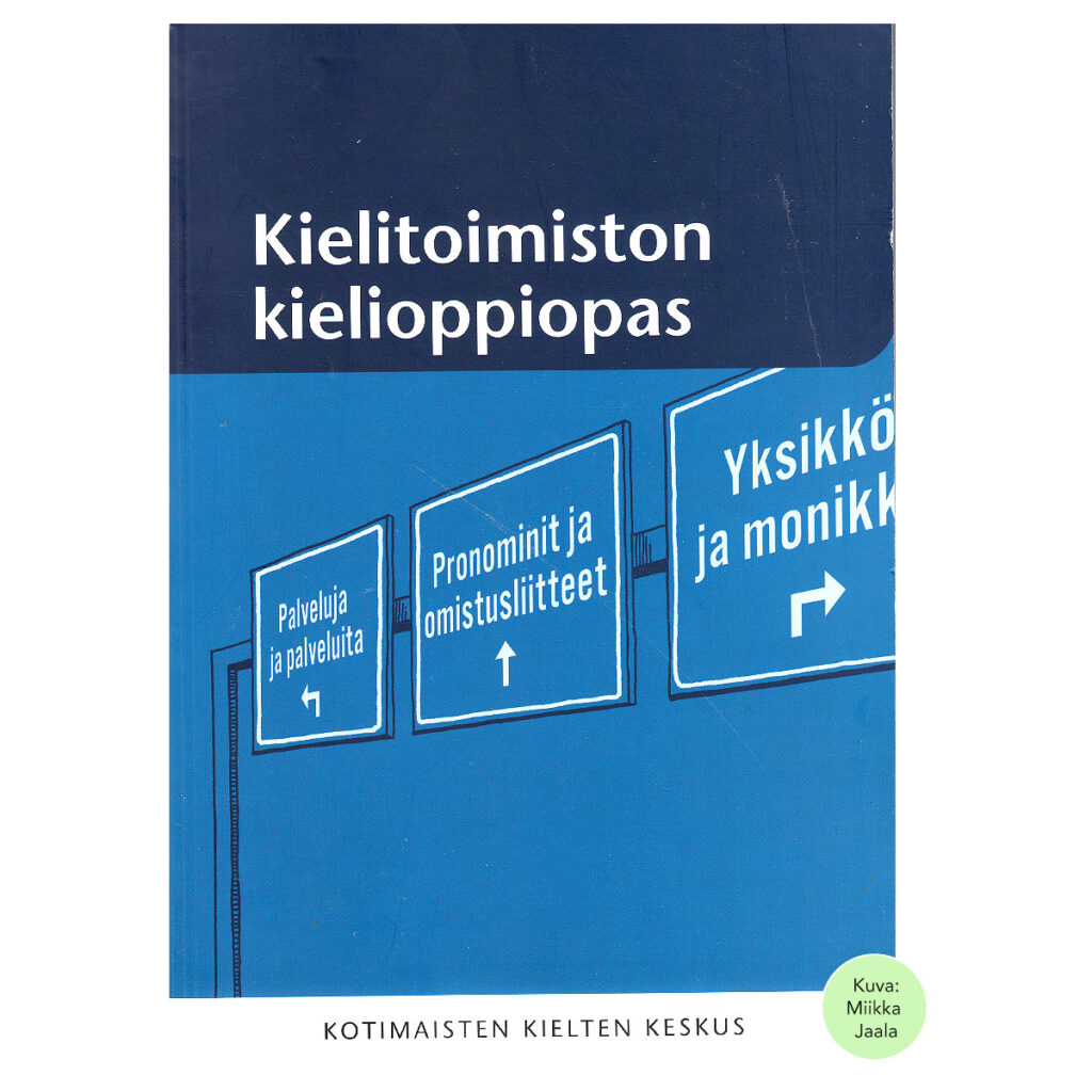 Kielitoimiston kielioppiopas | Kotimaisten kielten keskus