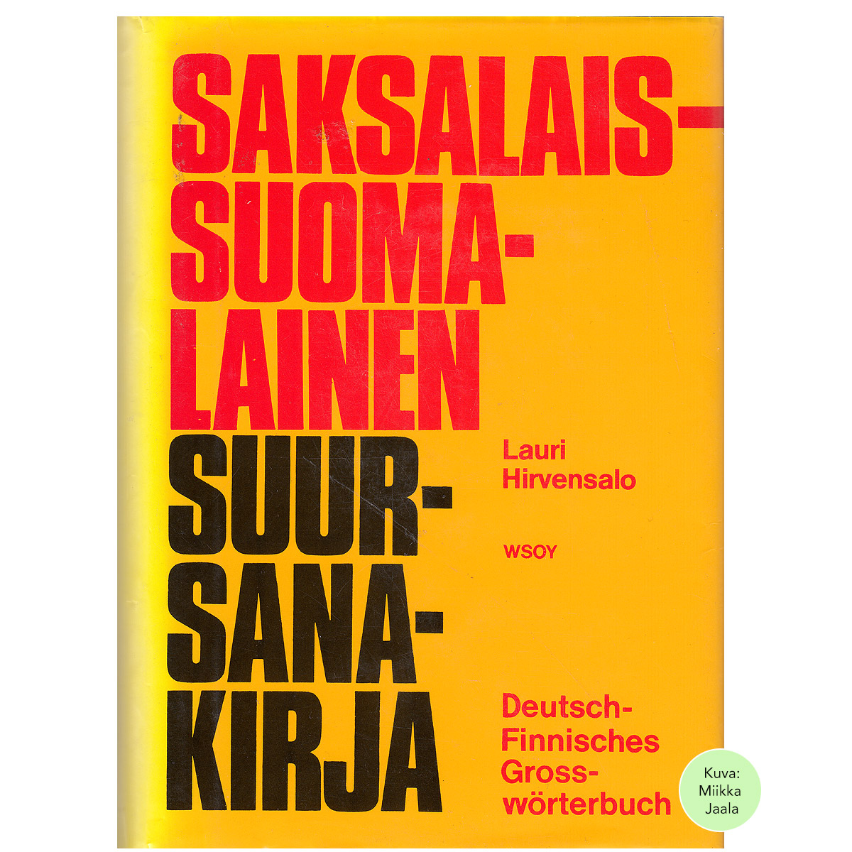 Saksalais-suomalainen suursanakirja | Hirvensalo, Lauri