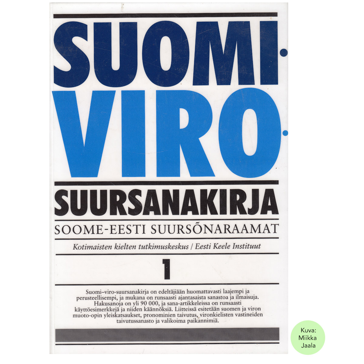 Suomi-viro-suursanakirja, osat 1 ja 2 | Kotimaisten kielten tutkimuskeskus