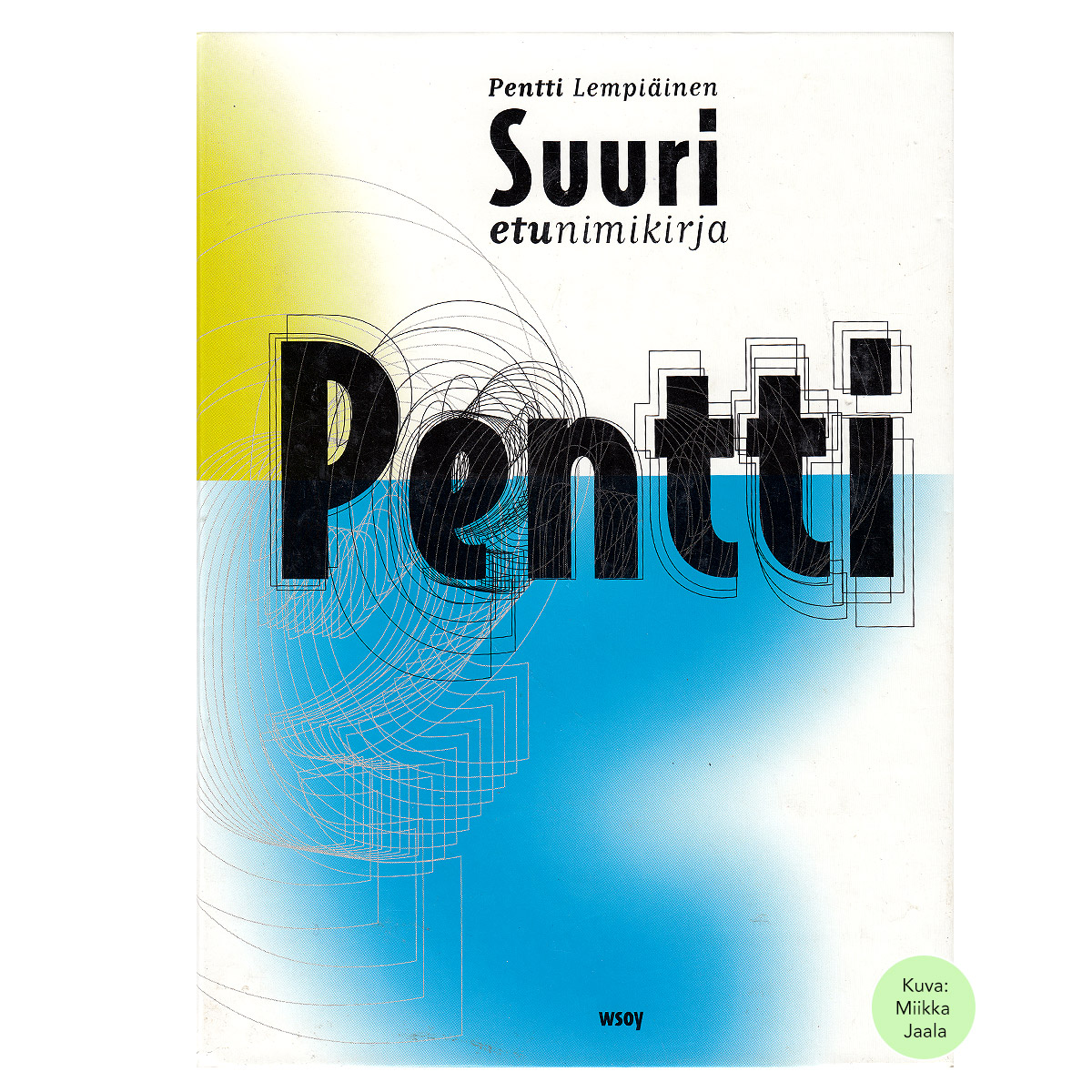 Suuri etunimikirja | Lempiäinen, Pentti