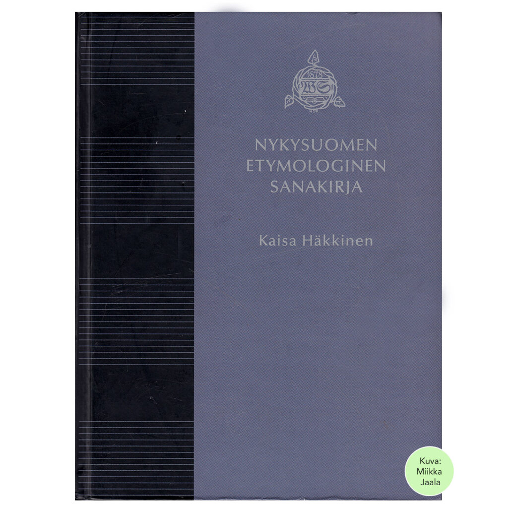 Nykysuomen etymologinen sanakirja | Häkkinen, Kaisa