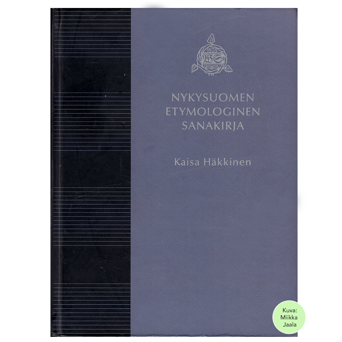 Nykysuomen etymologinen sanakirja | Häkkinen, Kaisa